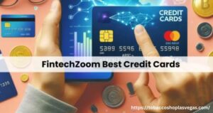 Fintechzoom best credit card