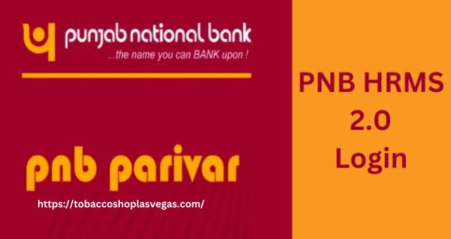 PNB HRMS 2.0 login: All You Need To Know